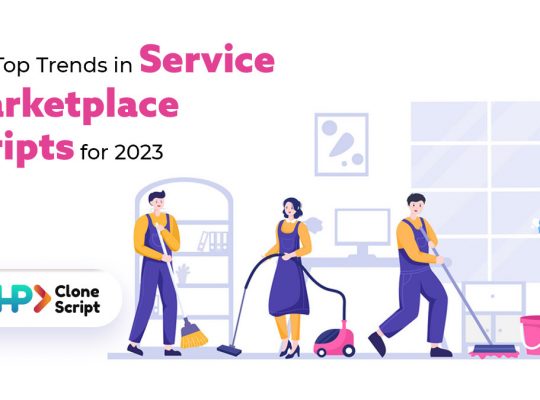 The Top Trends in Service marketplace scripts for 2023#phpclonescript