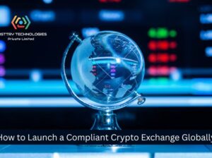 Build a Legal Crypto Exchange Globally – Launch To