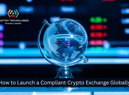 Build a Legal Crypto Exchange Globally – Launch To
